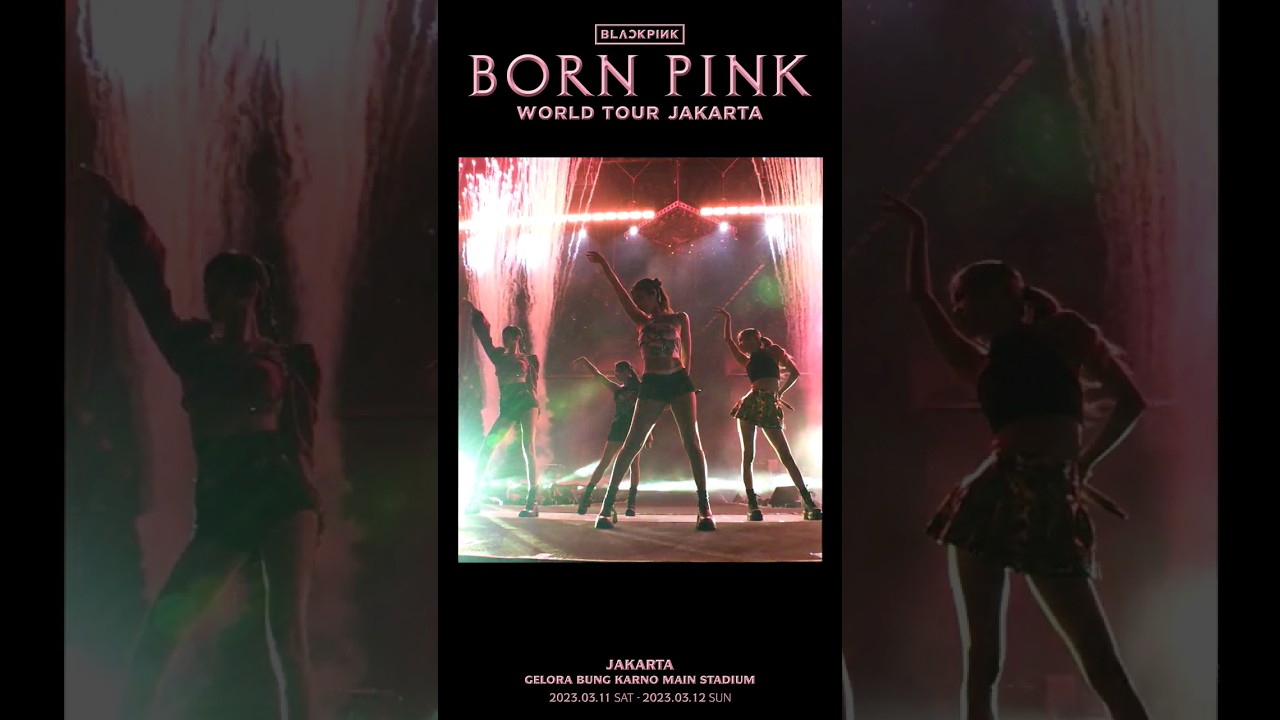 BLACKPINK WORLD TOUR [BORN PINK] JAKARTA HIGHLIGHT CLIP