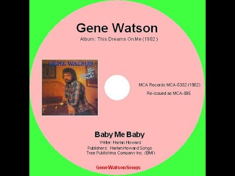 Gene Watson - Baby Me Baby