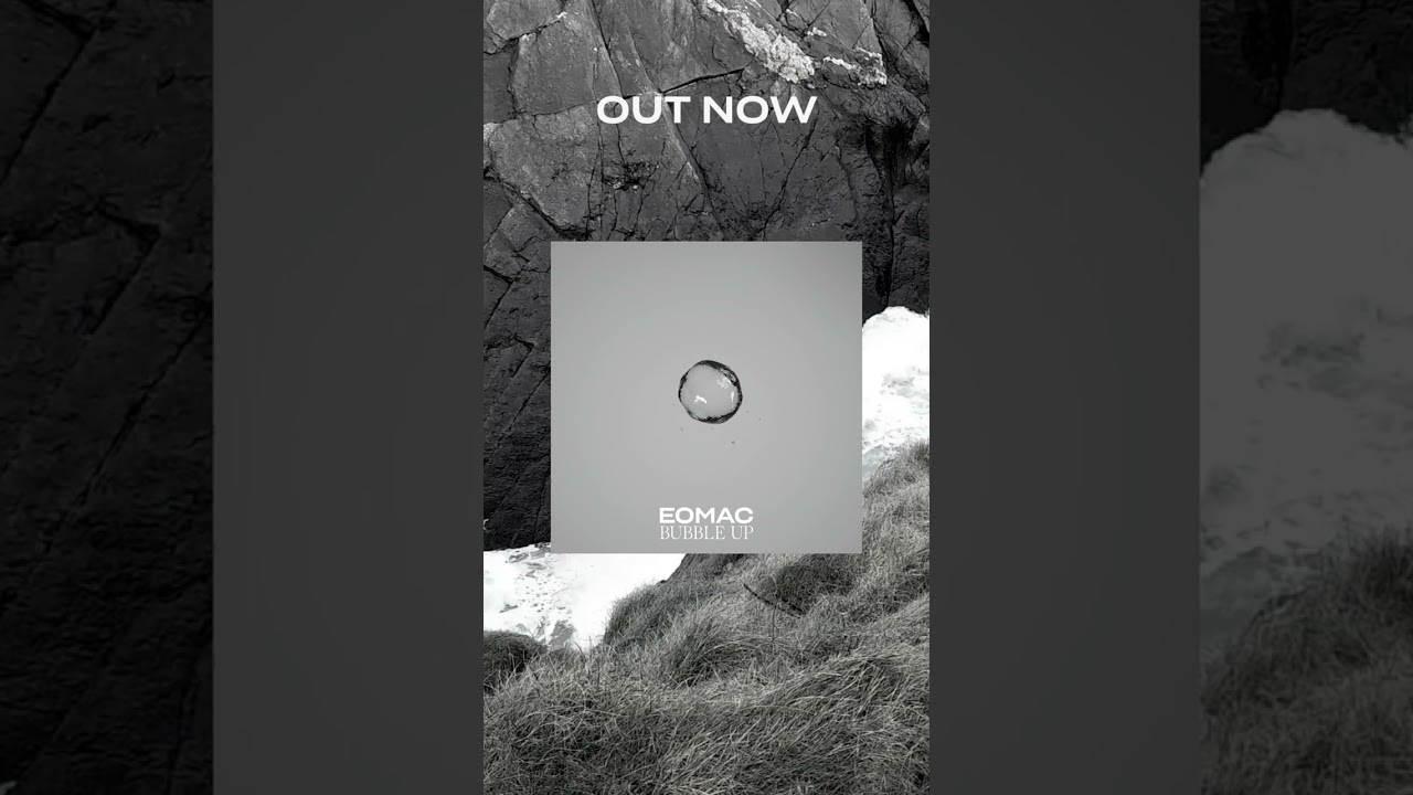 EOMAC - Bubble Up