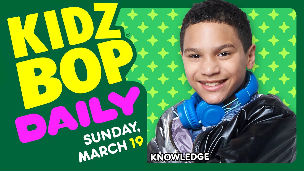 KIDZ BOP Daily - Sunday, March 19