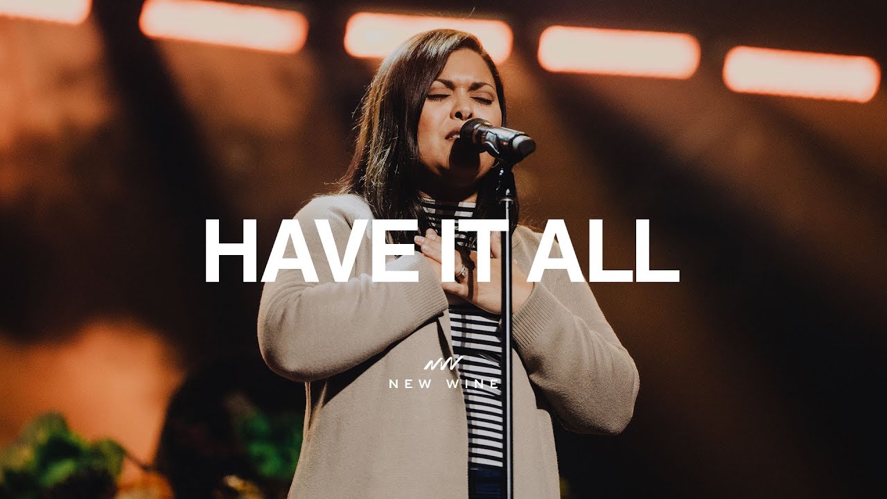 Have It All (Live Worship) | New Wine