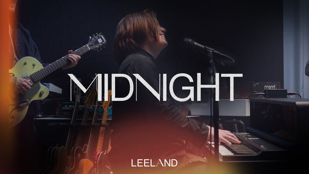 Leeland - Midnight (Official Music Video)