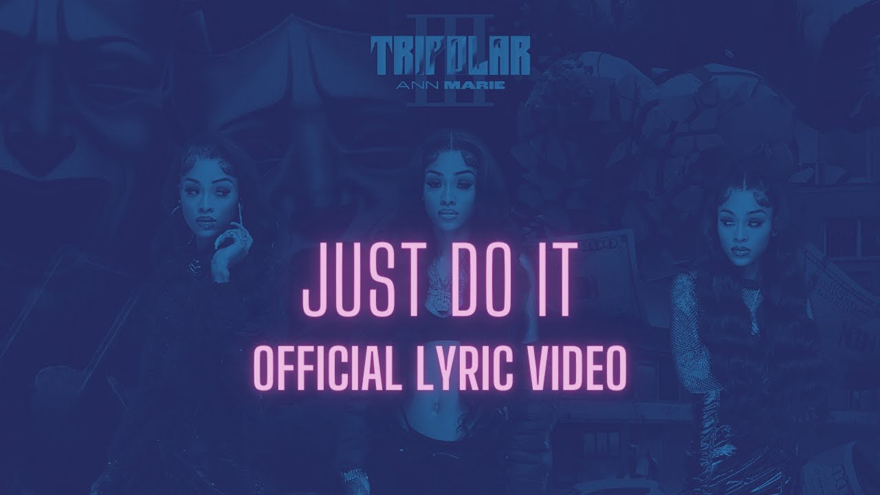 Ann Marie - Just Do It [Official Lyric Video]