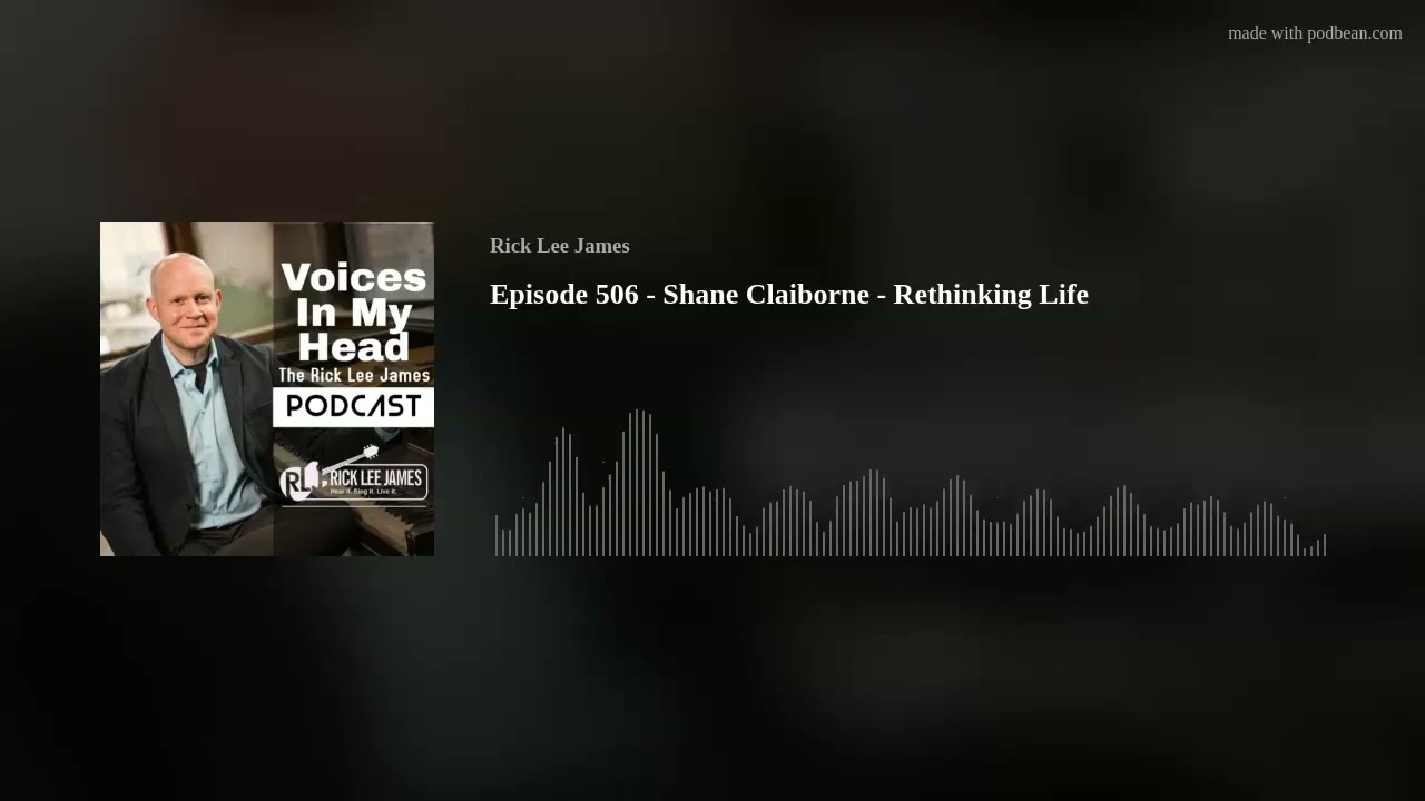 Episode 506 - Shane Claiborne - Rethinking Life