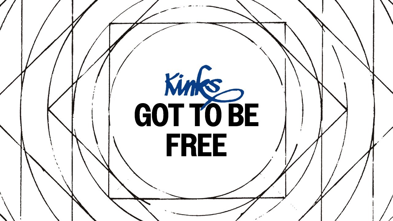 The Kinks - Got to Be Free (Official Audio)