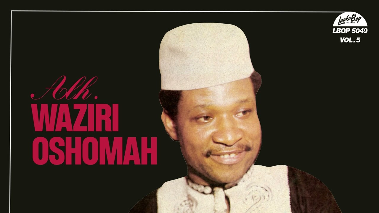 Alhaji Waziri Oshomah - Amie Khagieguegbe