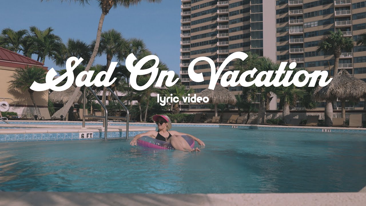 Josie Dunne - SAD ON VACATION (Lyric Video)