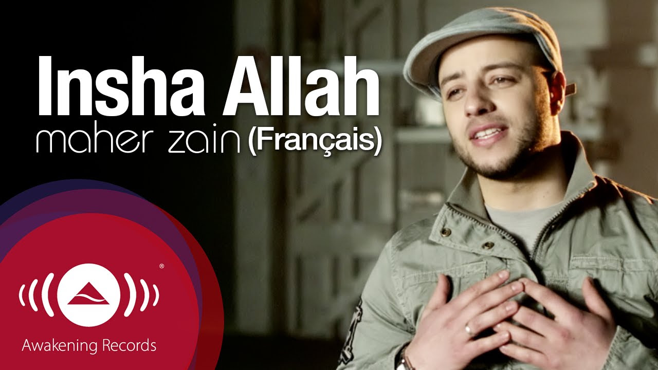 Maher Zain - Inchallah (Français) | Insha Allah (French Version) | Official Music Video