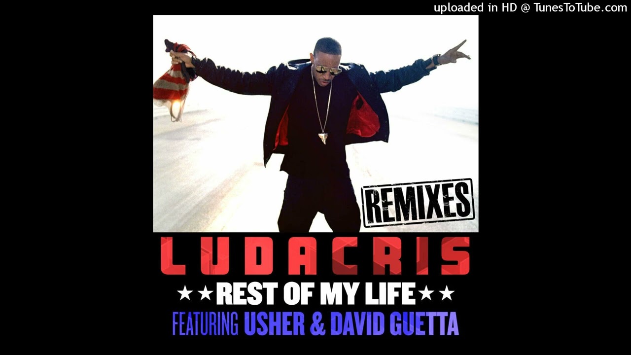 Ludacris - Rest Of My Life (Original Version Extended)