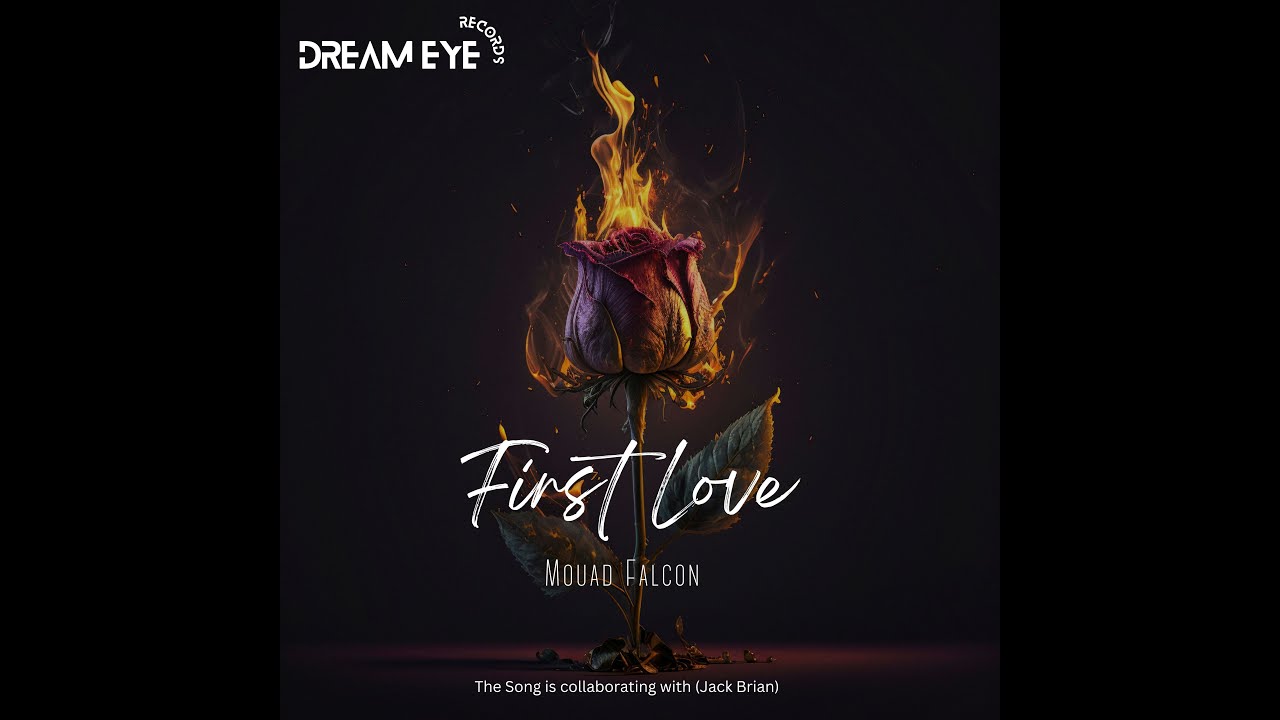 Mouad Falcon - First Love (ft. Jack Brian)