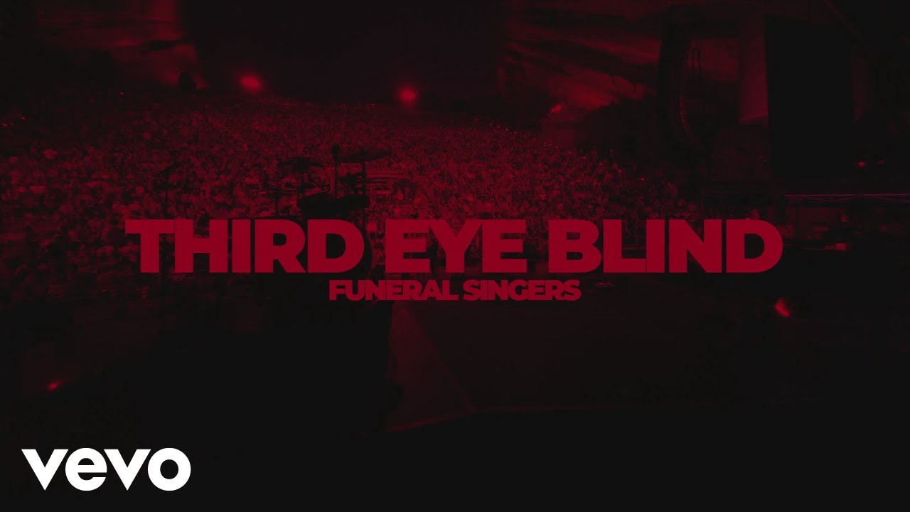 Third Eye Blind - Funeral Singers