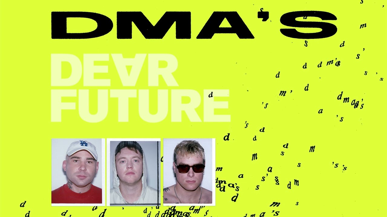 DMA'S — Dear Future (Official Audio)