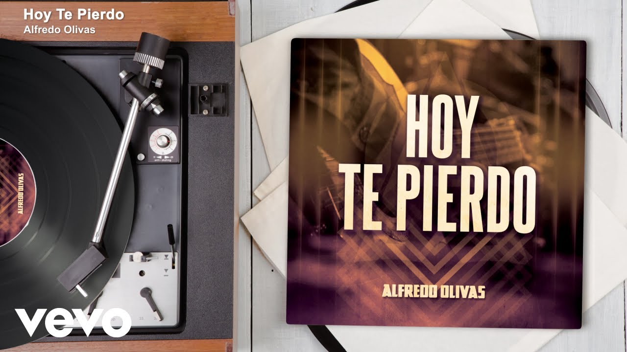 Alfredo Olivas - Hoy Te Pierdo (En Vivo/Audio)