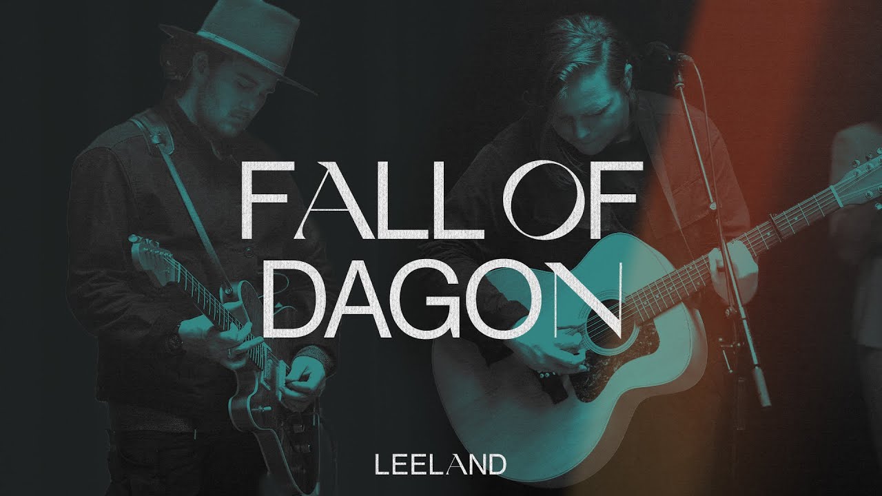 Leeland - Fall of Dagon (Official Music Video)