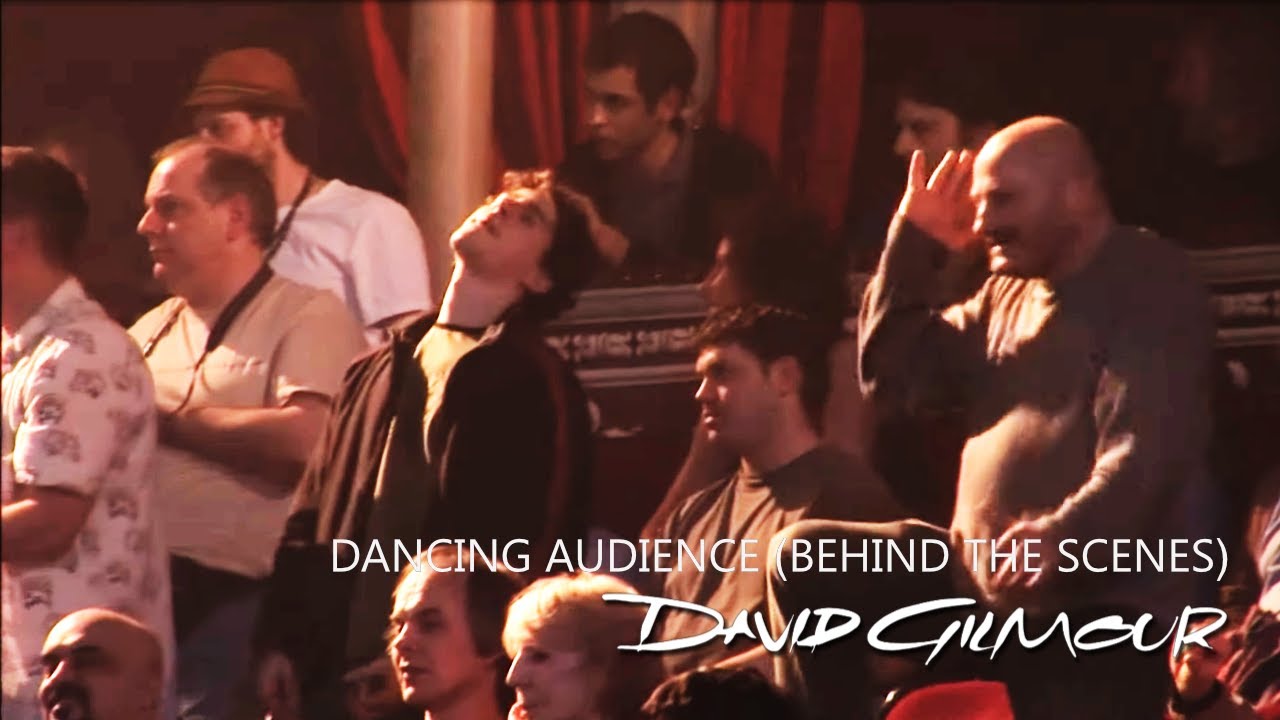 David Gilmour - Dancing Audience (Behind The Scenes)