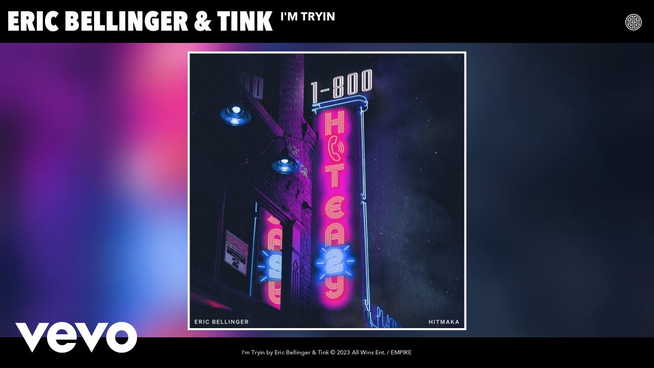 Eric Bellinger, Tink - I'm Tryin (Sped-Up Version) (Official Audio)