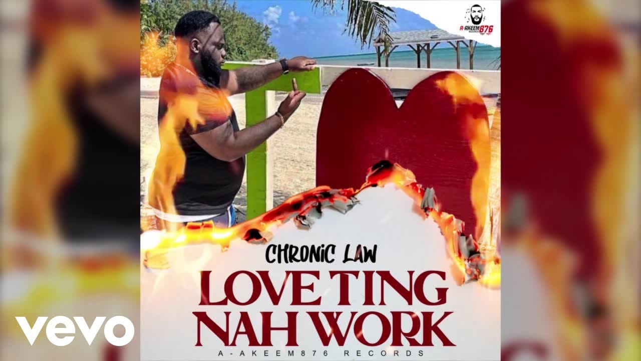 Chronic Law - Love Ting Nah Work (Official Audio)
