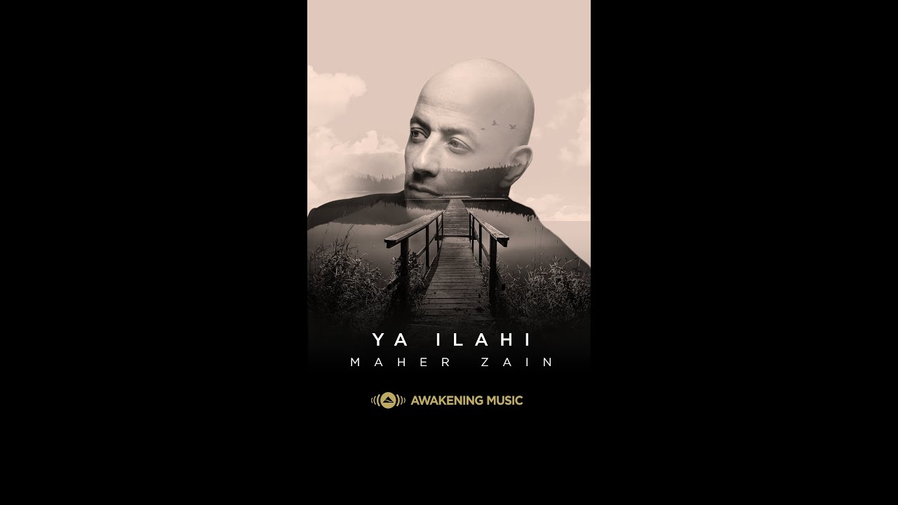 Maher Zain - Ya Ilahi - Ramadan Gift