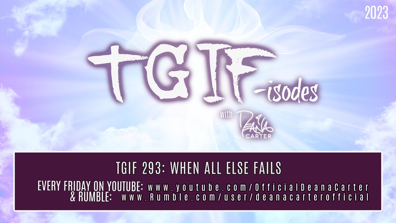 TGIF 293: WHEN ALL ELSE FAILS