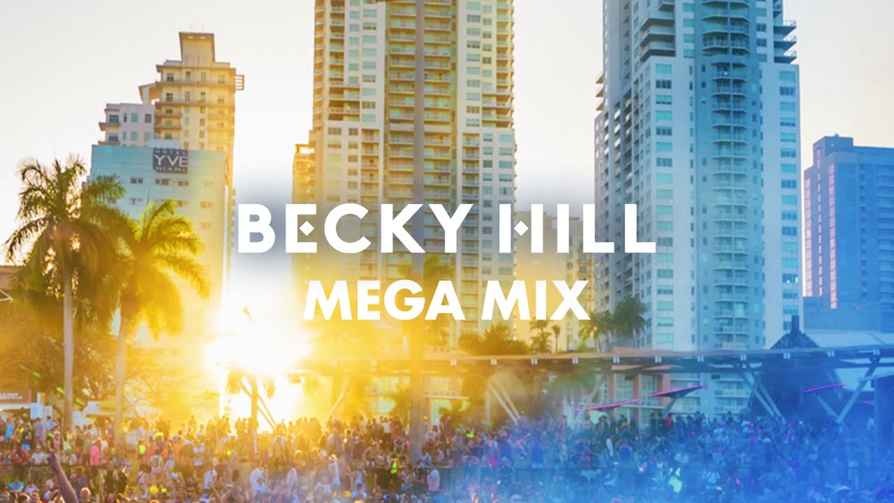 Becky Hill - Mega Mix 3