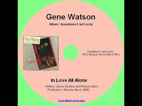 Gene Watson - In Love All Alone