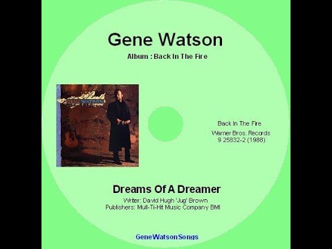Gene Watson - Dreams Of A Dreamer