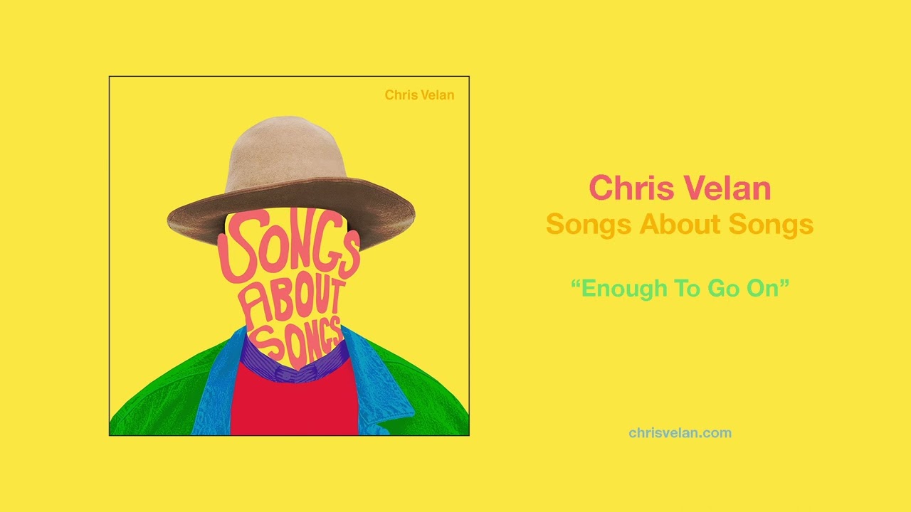 Chris Velan - "Enough To Go On" (Art Track)