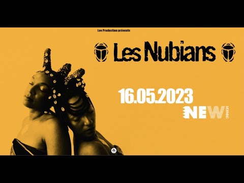 Les Nubians Live au New Morning le 16 Mai 2023 !!!