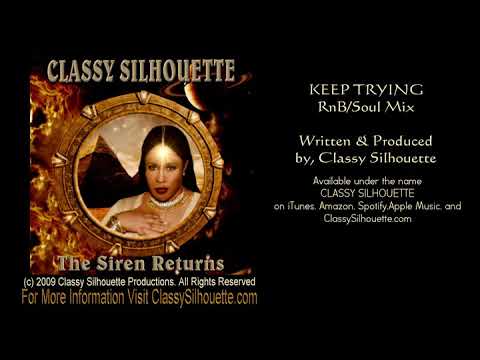 ClassySilhouette - Keep Trying - (R&B Soul Mix)