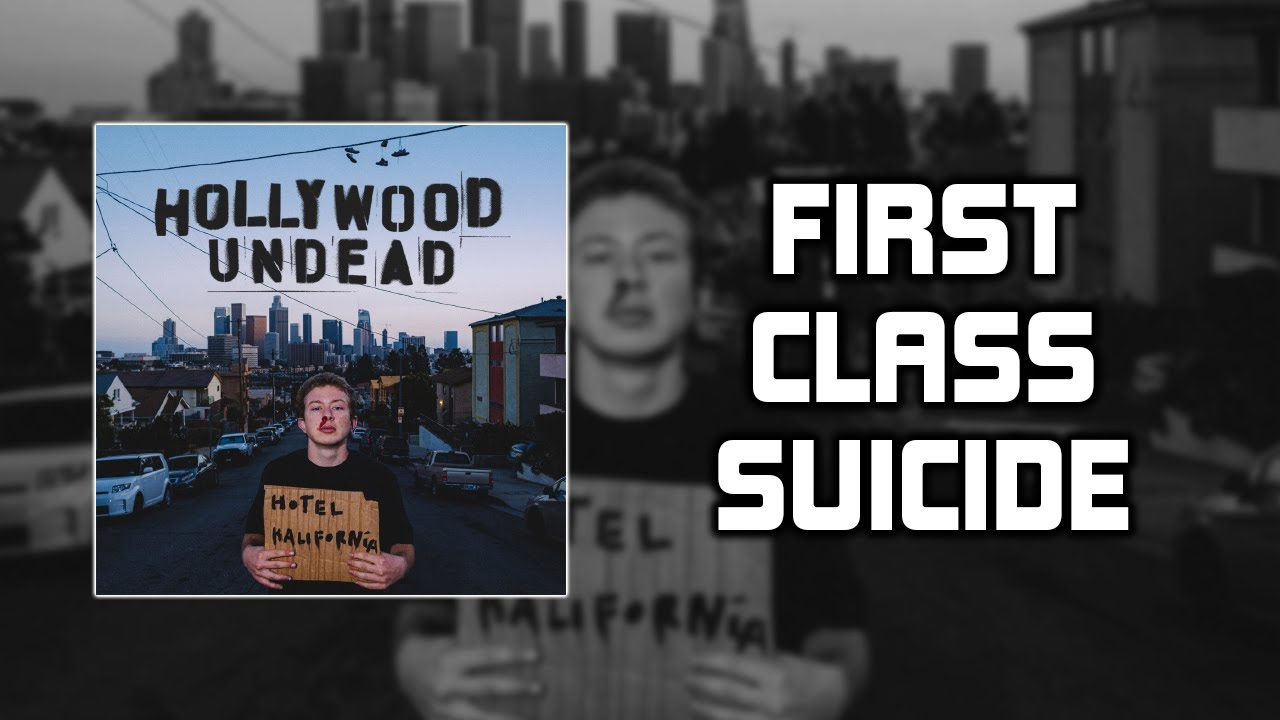 Hollywood Undead - First Class Suicide [Lyrics Video]