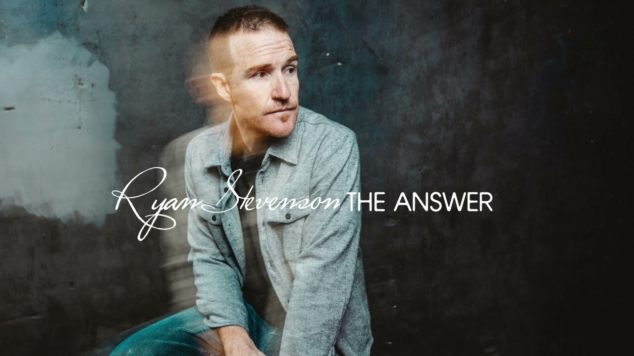 Ryan Stevenson - The Answer (Official Audio Video)