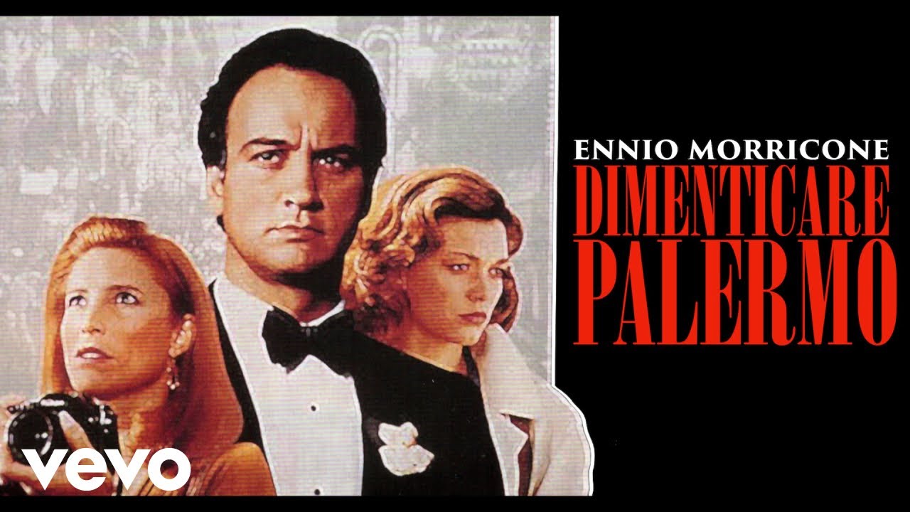 Ennio Morricone - Il ragazzo dei Gelsomini - Dimenticare Palermo (Original Score)