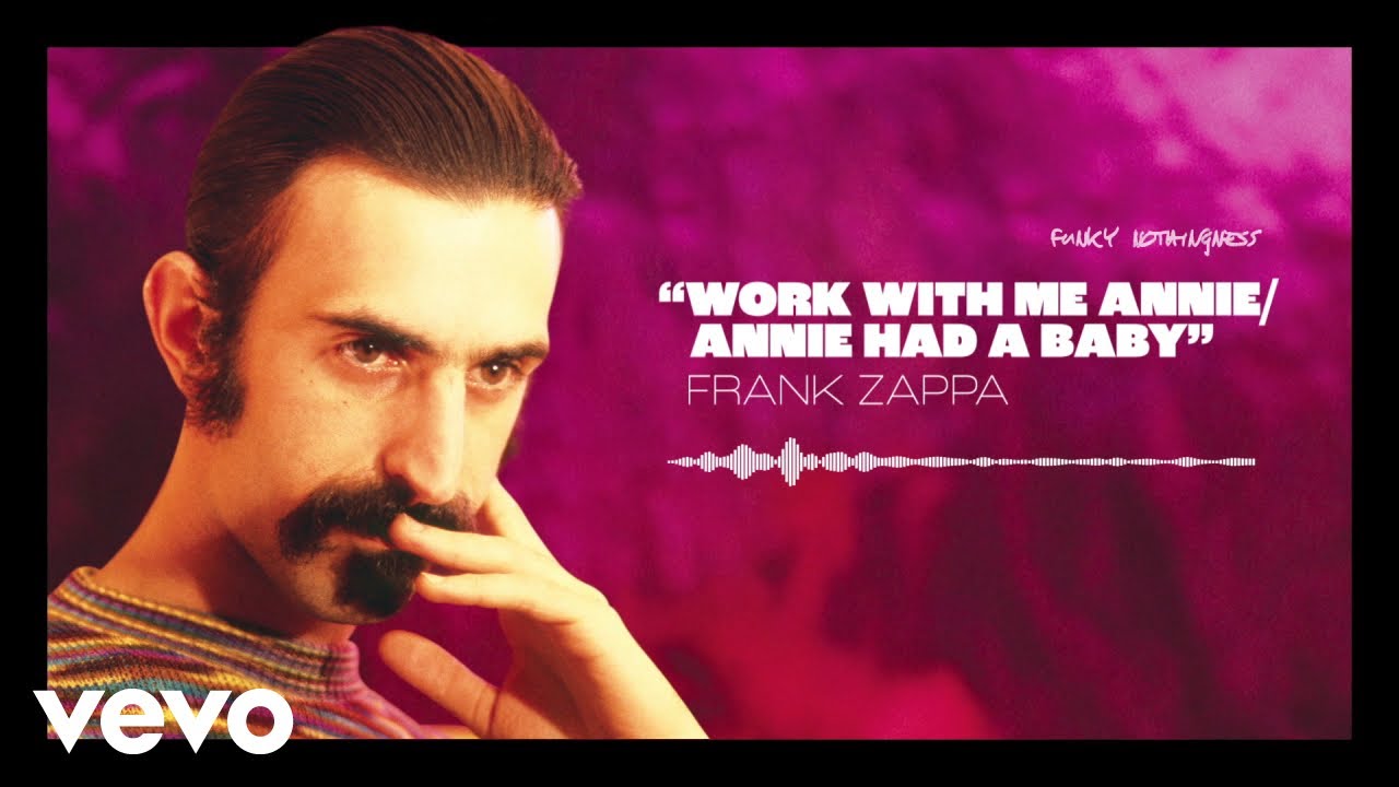 Frank Zappa - Work With Me Annie/Annie Had A Baby (Visualizer)