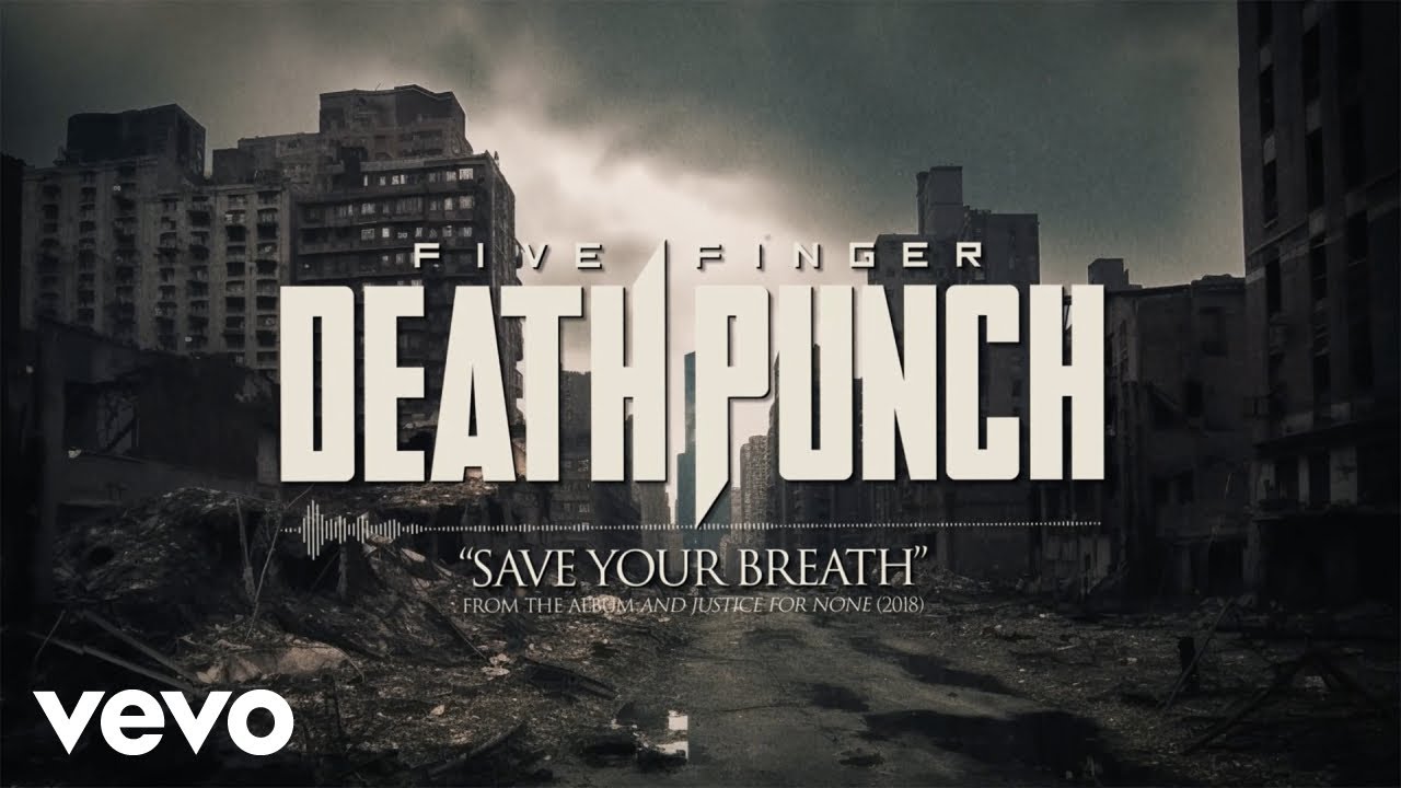 Five Finger Death Punch - Save Your Breath (Official Lyric Video)