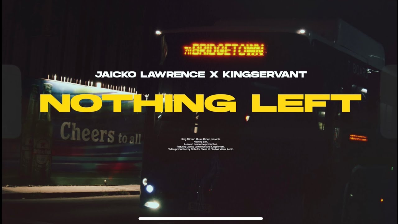 Jaicko Lawrence x Kingservant - Nothing Left (Music Video)