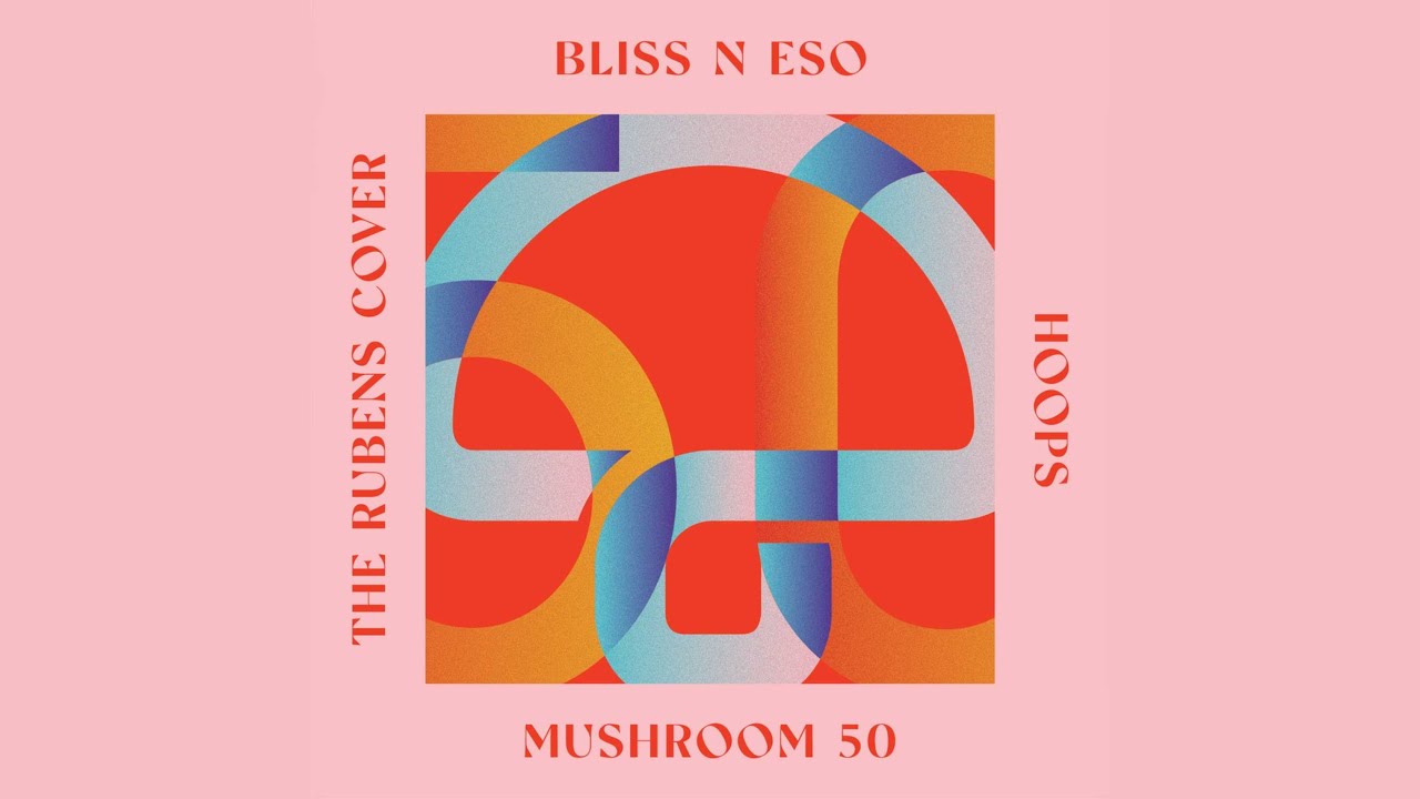 Bliss n Eso - Hoops (Official Lyric Video)