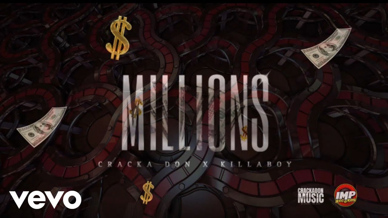 Cracka Don - Millions (Official Audio Visual) ft. Killaboy