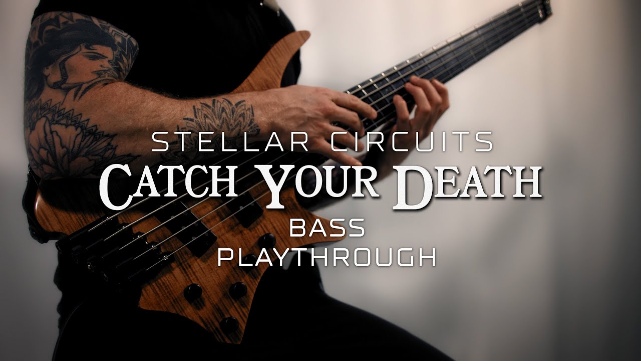 STELLAR CIRCUITS - Catch Your Death (BASS PLAYTHROUGH by Jesse Olsen)