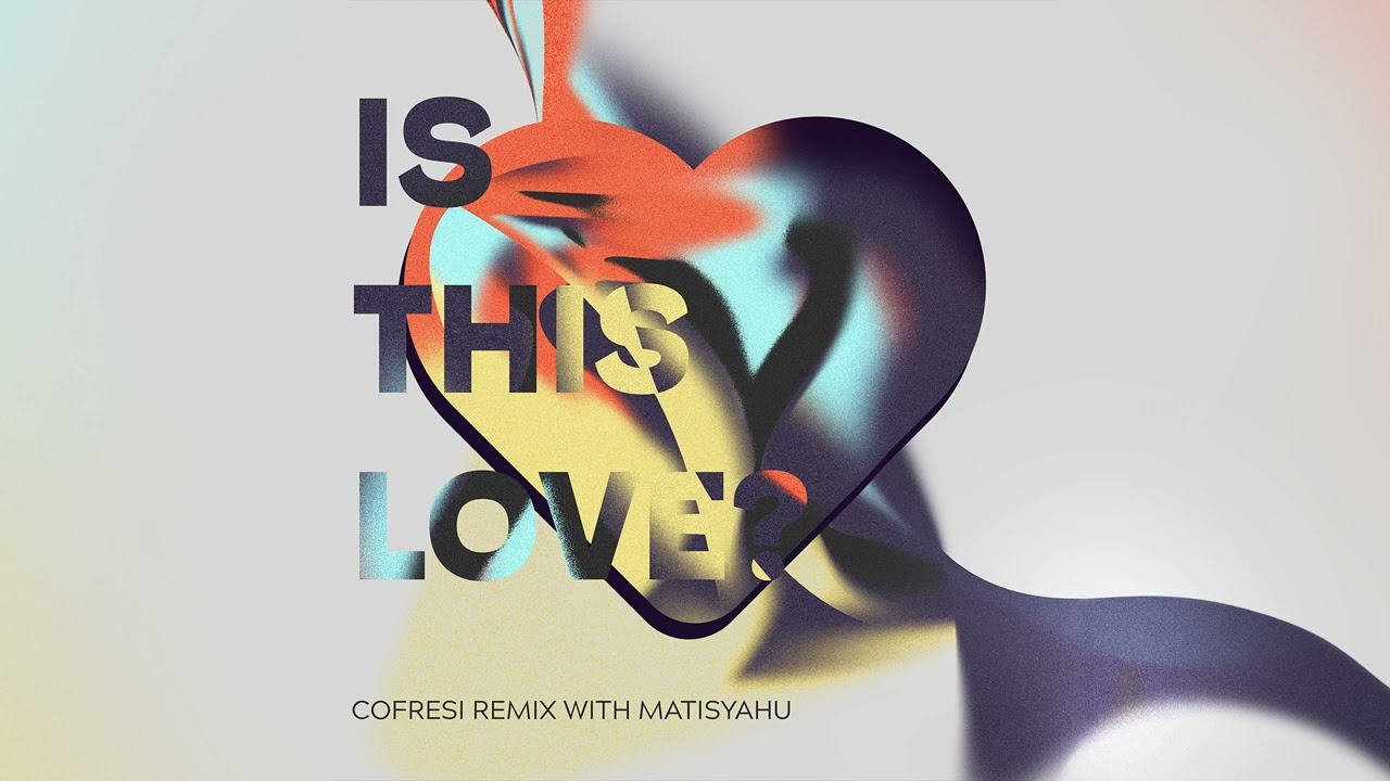 Is This Love? Cofresi Remix with Matisyahu