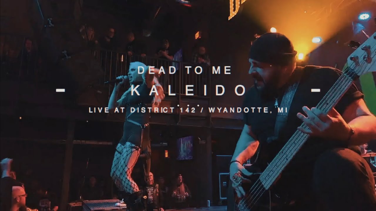 KALEIDO - Dead To Me (Clip) Live at District 142
