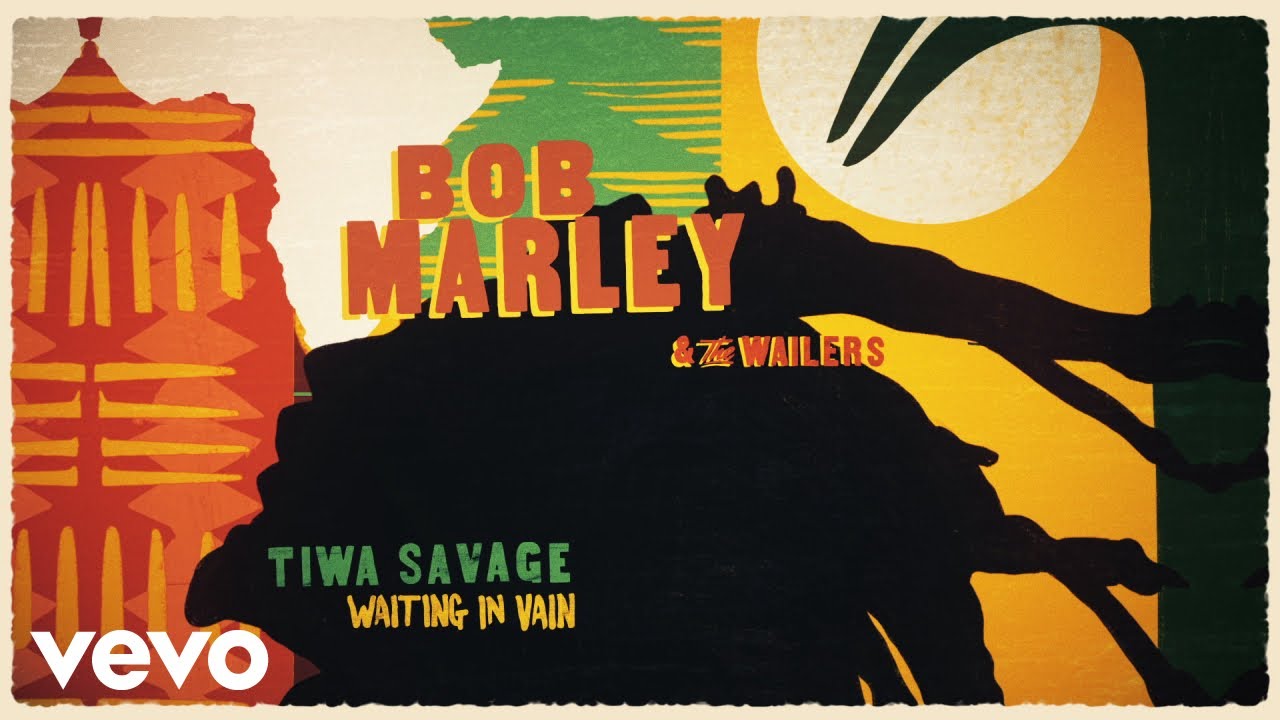 Bob Marley & The Wailers - Waiting In Vain (Lyric Video) ft. Tiwa Savage