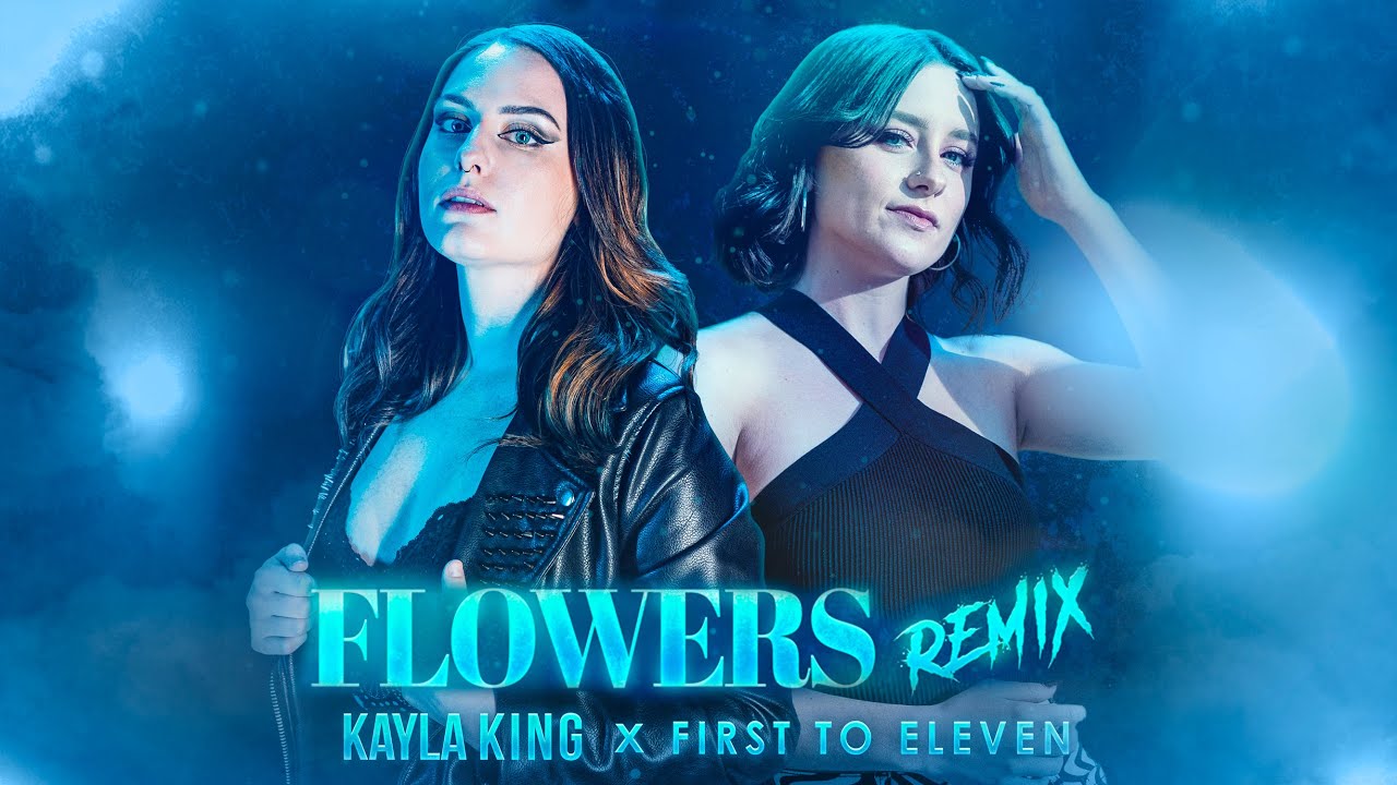 "Flowers" - Miley Cyrus (Cover by First to Eleven and Kayla King)