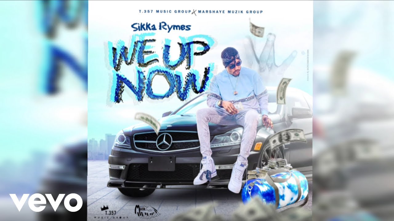 Sikka Rymes - We Up Now (Official Audio)