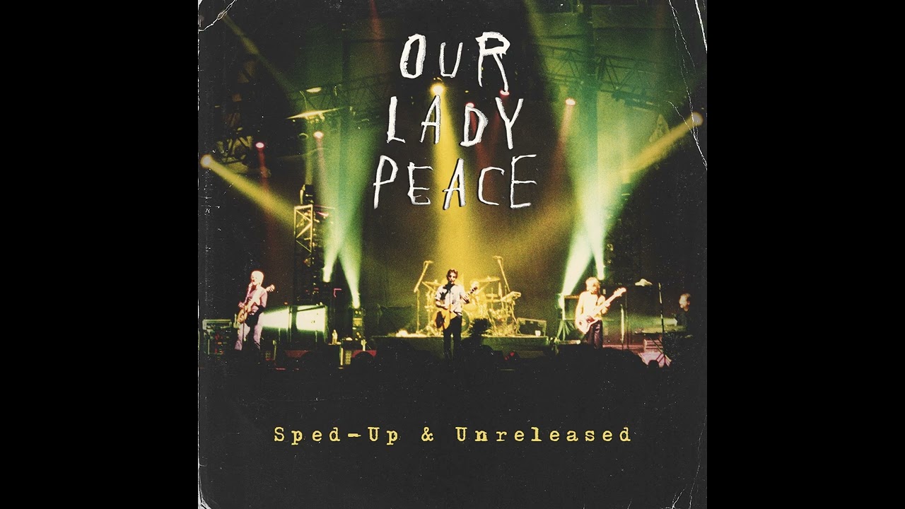 Our Lady Peace - Stop Making Stupid People Famous (Sped-Up & Unreleased)