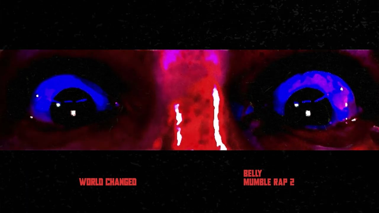 Belly - World Changed (Official Visualizer)