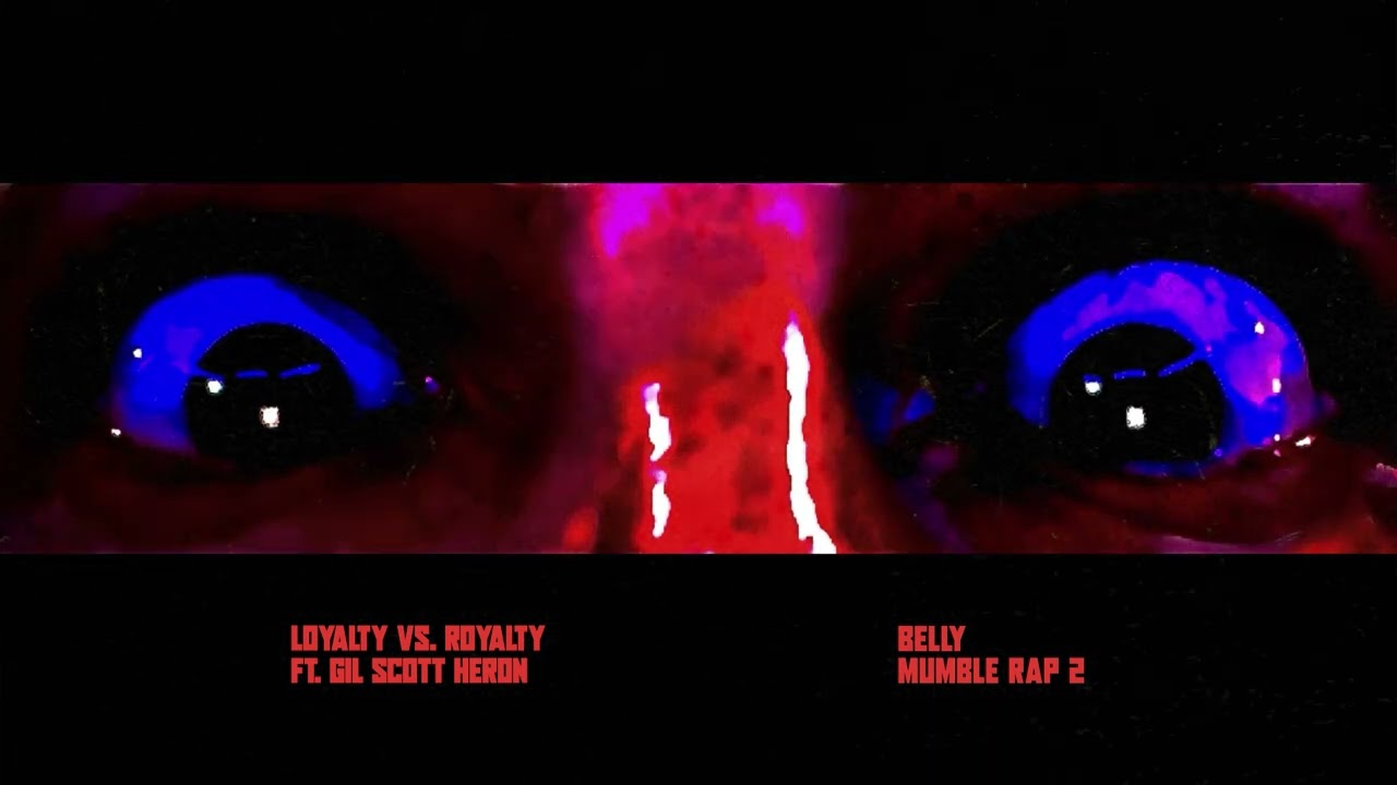 Belly - Loyalty VS. Royalty ft. Gil Scott Heron (Official Visualizer)