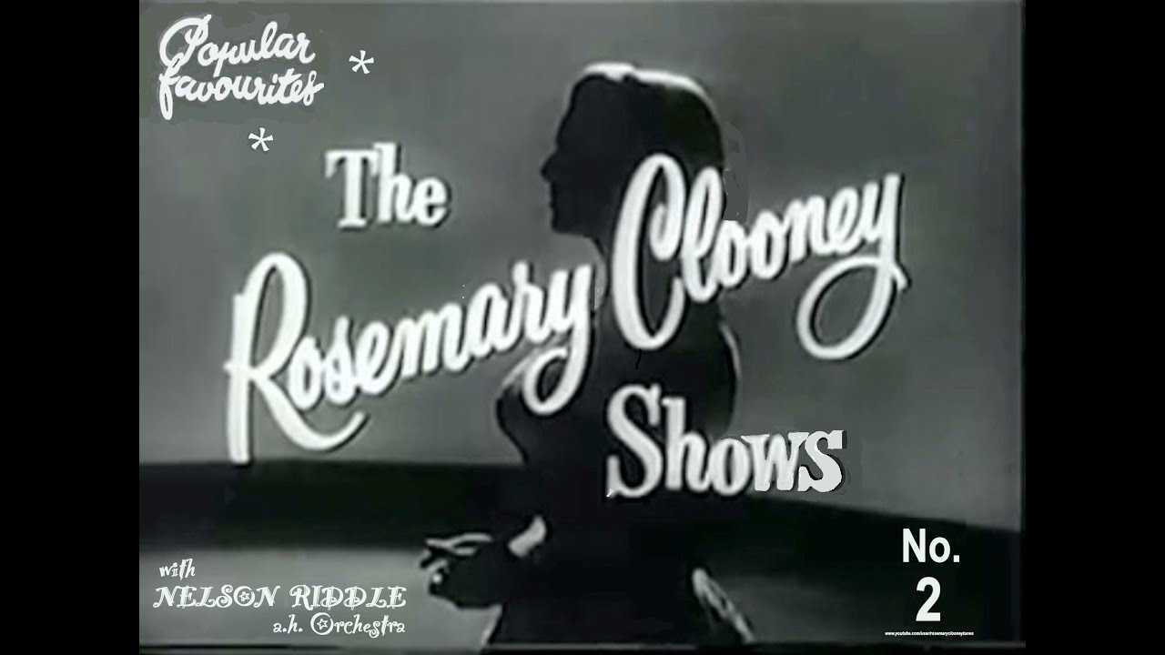 The Rosemary Clooney ShowS ♫  ♫  ♫  (1956 - 1957)  - Part 2.