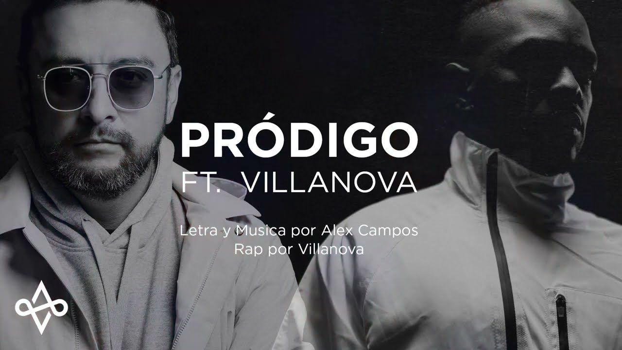 Alex Campos Ft. Villanova - PRÓDIGO (Video Lyrics)
