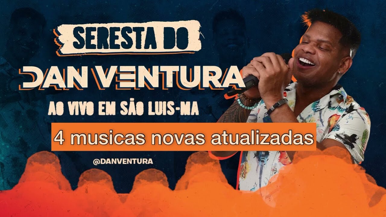 (Atualizado) Seresta do Dan Ventura ao vivo em São Luís-MA