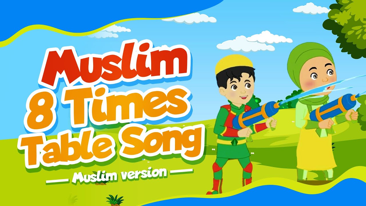 Muslim 8 Times Table Song I Times Table Songs For Muslims
